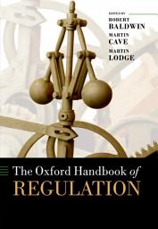 Icon image The Oxford Handbook of Regulation