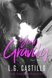 Icon image Your Gravity 2 (Teacher Student Romance)