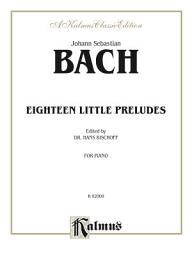 Icon image Eighteen Little Preludes: For Piano