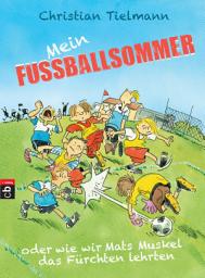 Icon image Mein Fußballsommer oder wie wir Mats Muskel das Fürchten lehrten