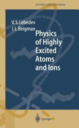 Icon image Physics of Highly Excited Atoms and Ions