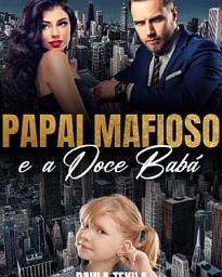 Icon image Papai mafioso e a doce babá