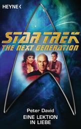 Icon image Star Trek - The Next Generation: Eine Lektion in Liebe