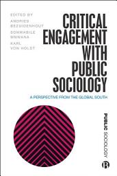 Icon image Critical Engagement with Public Sociology: A Perspective from the Global South