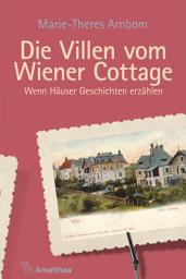 Icon image Die Villen vom Wiener Cottage: Wenn Häuser Geschichten erzählen