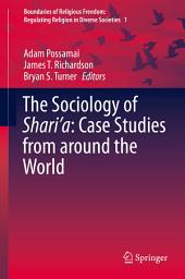 Icon image The Sociology of Shari’a: Case Studies from around the World