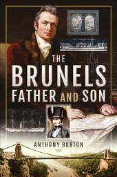 Icon image The Brunels: Father and Son