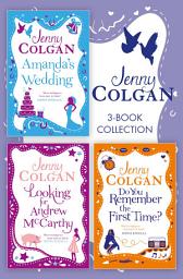 Icon image Jenny Colgan 3-Book Collection: Amanda’s Wedding, Do You Remember the First Time?, Looking For Andrew McCarthy