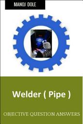 Icon image Welder Pipe: Question Answers MCQ