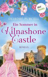 Icon image Ein Sommer in Kilnashone Castle: Roman