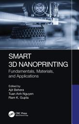 Icon image Smart 3D Nanoprinting: Fundamentals, Materials, and Applications