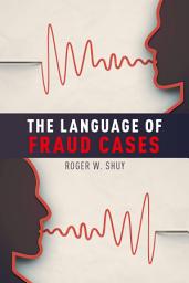 Icon image The Language of Fraud Cases