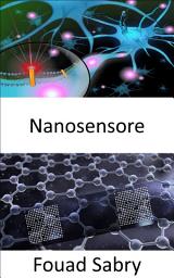 Icon image Nanosensore: Sviluppo di nanosensori intelligenti collegati in rete per illuminare la chimica del cervello e rilevare precocemente il cancro