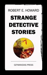 Icon image Strange Detective Stories