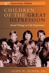 Icon image Children Of The Great Depression: 25th Anniversary Edition, Edition 25