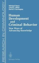 Icon image Human Development and Criminal Behavior: New Ways of Advancing Knowledge