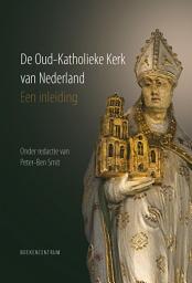 Icon image De Oud-Katholieke Kerk van Nederland: Een inleiding