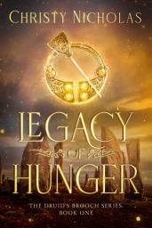 Icon image Legacy of Hunger: A Dark Irish Historical Fantasy