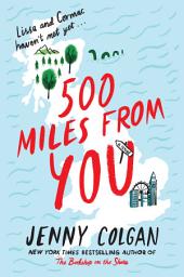 Icon image 500 Miles from You: A Novel