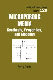 Icon image Microporous Media: Synthesis, Properties, and Modeling