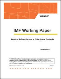 Icon image Pension Reform Options in Chile: Some Tradeoffs