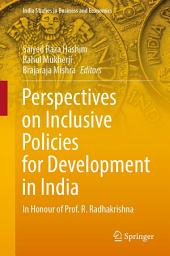 Icon image Perspectives on Inclusive Policies for Development in India: In Honour of Prof. R. Radhakrishna