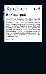 Icon image Kursbuch 176: Ist Moral gut?