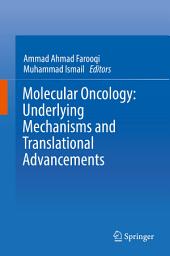 Icon image Molecular Oncology: Underlying Mechanisms and Translational Advancements