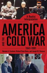 Icon image America and the Cold War, 1941–1991: A Realist Interpretation [2 volumes]