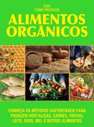 Icon image Guia Como Produzir Alimentos Orgânicos: Volume 1