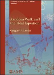 Icon image Random Walk and the Heat Equation