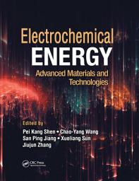 Icon image Electrochemical Energy: Advanced Materials and Technologies