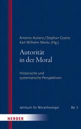 Icon image Autorität in der Moral: Historische und systematische Perspektiven