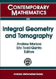 Icon image Integral Geometry and Tomography: AMS Special Session on Tomography and Integral Geometry, Rider University, Lawrenceville, New Jersey, April 17-18, 2004