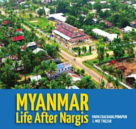 Icon image Myanmar: Life After Nargis