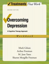 Icon image Overcoming Depression: A Cognitive Therapy Approach, Edition 2