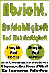 Icon image Absicht, Aufrichtigkeit Und Wahrhaftigkeit