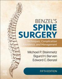 Icon image Benzel's Spine Surgery E-Book: Techniques, Complication Avoidance, and Management, Edition 5