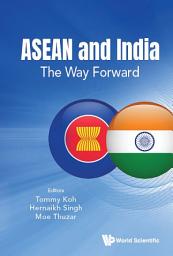 Icon image Asean And India: The Way Forward