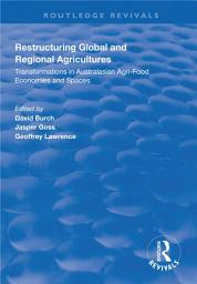 Icon image Restructuring Global and Regional Agricultures: Transformations in Australasian Agri-Food Economies and Spaces