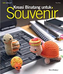 Icon image SERI MERAJUT: Kreasi Binatang untuk Souvenir