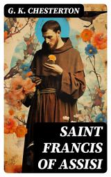 Icon image Saint Francis of Assisi: The Life and Times of St. Francis