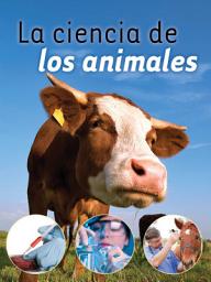 Icon image La ciencia de los animales: Animal Science