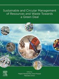 Icon image Sustainable and Circular Management of Resources and Waste Towards a Green Deal