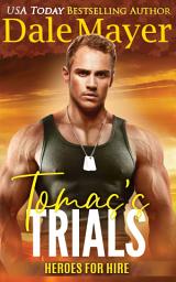 Icon image Tomas's Trials: A SEALs of Honor World Novel