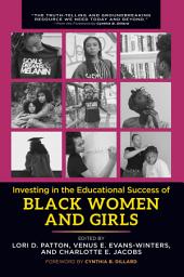 Icon image Investing in the Educational Success of Black Women and Girls