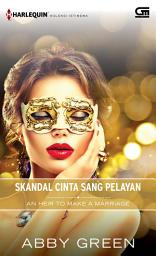 Icon image HKI: Skandal Cinta Sang Pelayan (An Heir to Make a Marriage)