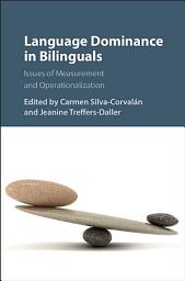 Icon image Language Dominance in Bilinguals: Issues of Measurement and Operationalization