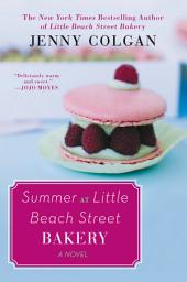 Icon image Summer at Little Beach Street Bakery: A Novel