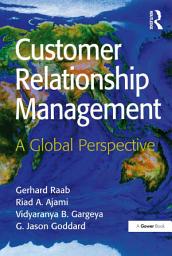 Icon image Customer Relationship Management: A Global Perspective